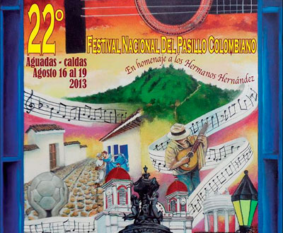 Festival Nacional del Pasillo en Aguadas, Caldas Festival Nacional del Pasillo en Aguadas, Caldas