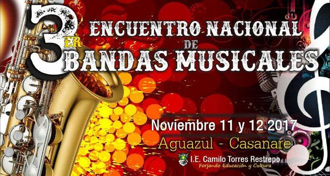 Encuentro Nacional de Bandas Musicales 2017 en Aguazul, Casanare Encuentro Nacional de Bandas Musicales 2017 en Aguazul, Casanare