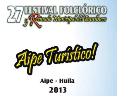 Festival Folclórico y Reinado Municipal del Bambuco en Aipe, Huila