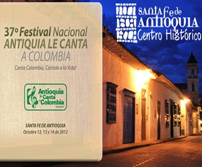 Festival Nacional Antioquia le Canta a Colombia, Santa Fe de Antioquia Festival Nacional Antioquia le Canta a Colombia, Santa Fe de Antioquia