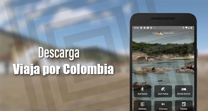 Descarga la App de Viaja por Colombia