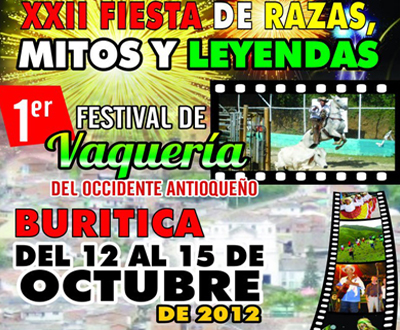 XXII Fiestas de Razas, Mitos y Leyendas en Buriticá XXII Fiestas de Razas, Mitos y Leyendas en Buriticá
