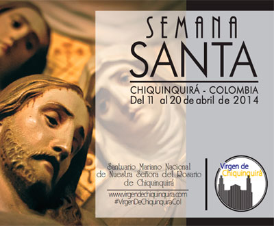 Semana Santa 2014 en Chiquinquirá, Boyacá Semana Santa 2014 en Chiquinquirá, Boyacá