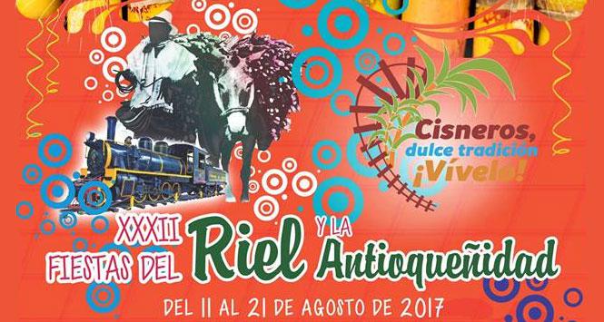 Fiestas del Riel y la Antioqueñidad 2017 en Cisneros, Antioquia Fiestas del Riel y la Antioqueñidad 2017 en Cisneros, Antioquia