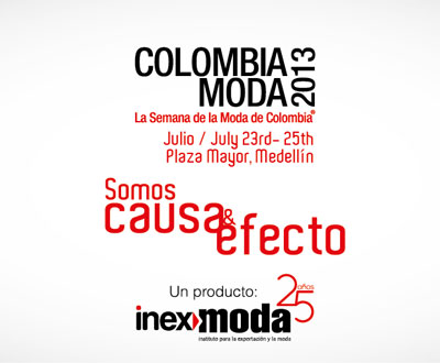 Colombiamoda 2013, la semana de la moda en Medellín Colombiamoda 2013, la semana de la moda en Medellín