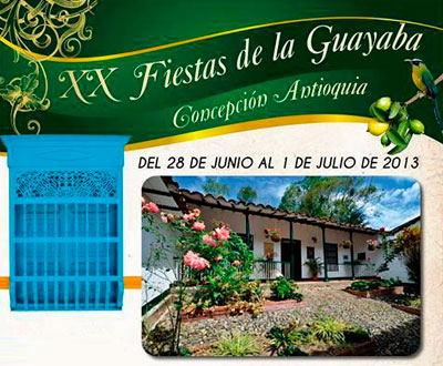 Fiestas de la Guayaba en Concepción, Antioquia Fiestas de la Guayaba en Concepción, Antioquia