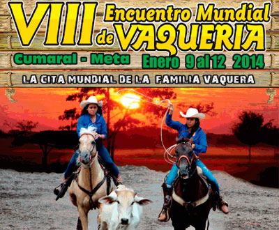 Encuentro Mundial de Vaquería en Cumaral, Meta Encuentro Mundial de Vaquería en Cumaral, Meta