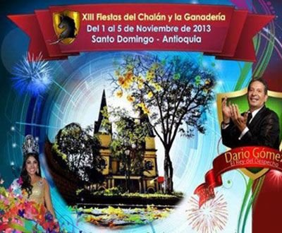 Fiestas del Chalán y la Ganadería en Santo Domingo, Antioquia Fiestas del Chalán y la Ganadería en Santo Domingo, Antioquia