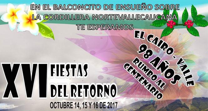 Fiestas del Retorno 2017 en El Cairo, Valle del Cauca Fiestas del Retorno 2017 en El Cairo, Valle del Cauca