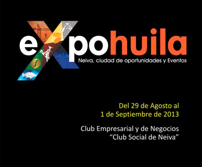 ExpoHuila 2013 en Neiva busca promover al departamento ExpoHuila 2013 en Neiva busca promover al departamento