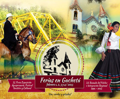 Ferias y Fiestas en Gachetá, Cundinamarca Ferias y Fiestas en Gachetá, Cundinamarca