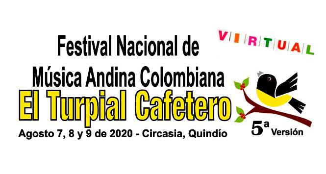Festival Nacional de Música Andina Colombiana El Turpial Cafetero 2020 Festival Nacional de Música Andina Colombiana El Turpial Cafetero 2020