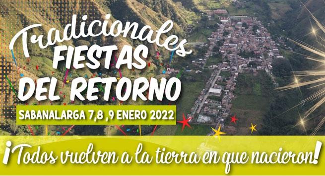 Fiestas del Retorno 2022 en Sabanalarga, Antioquia Fiestas del Retorno 2022 en Sabanalarga, Antioquia