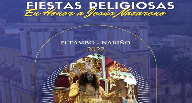 Fiestas Religiosas en Honor a Jesús Nazareno 2022 en El Tambo, Nariño Fiestas Religiosas en Honor a Jesús Nazareno 2022 en El Tambo, Nariño
