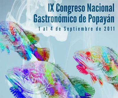 IX Congreso Nacional Gastronómico de Popayán IX Congreso Nacional Gastronómico de Popayán