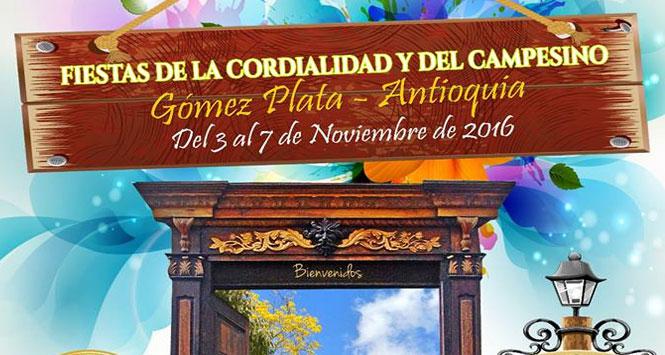 Fiestas de la Cordialidad y del Campesino 2016 en Gómez Plata, Antioquia Fiestas de la Cordialidad y del Campesino 2016 en Gómez Plata, Antioquia