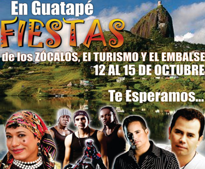 Fiestas de los Zócalos, el Turismo y el Embalse en Guatapé Fiestas de los Zócalos, el Turismo y el Embalse en Guatapé