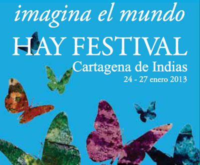 Hay Festival 2013 en Cartagena Hay Festival 2013 en Cartagena
