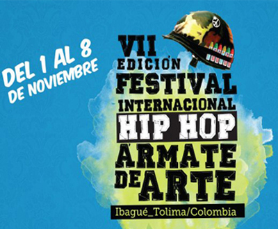 Festival Internacional Hip Hop en Ibagué, Tolima Festival Internacional Hip Hop en Ibagué, Tolima