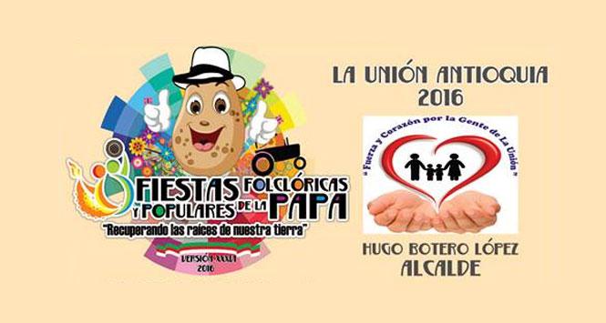 Fiestas Folclóricas y Populares de la Papa 2016 en La Unión, Antioquia Fiestas Folclóricas y Populares de la Papa 2016 en La Unión, Antioquia