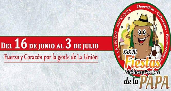 Fiestas Folclóricas y Populares de la Papa 2017 en La Unión, Antioquia Fiestas Folclóricas y Populares de la Papa 2017 en La Unión, Antioquia