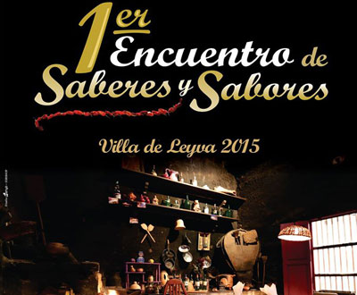 Encuentro de Saberes y Sabores en Villa de Leyva, Boyacá Encuentro de Saberes y Sabores en Villa de Leyva, Boyacá