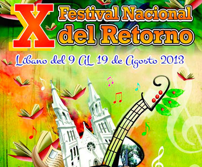 Festival Nacional del Retorno en el Líbano, Tolima Festival Nacional del Retorno en el Líbano, Tolima