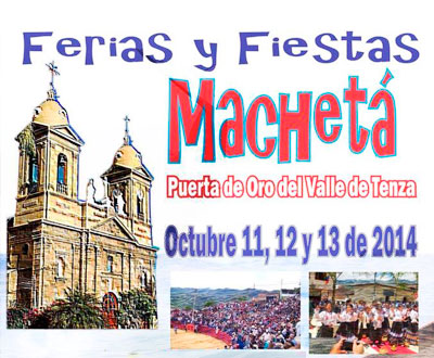 Ferias y Fiestas 2014 en Machetá, Cundinamarca Ferias y Fiestas 2014 en Machetá, Cundinamarca