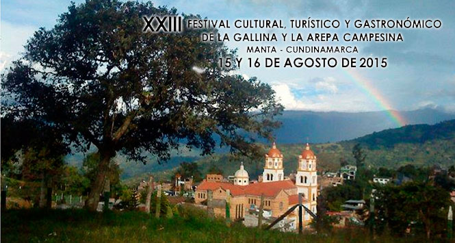 Festival de La Gallina y La Arepa Campesina 2015 en Manta, Cundinamarca Festival de La Gallina y La Arepa Campesina 2015 en Manta, Cundinamarca