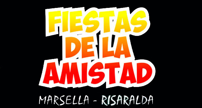 Fiestas de la Amistad 2015 en Marsella, Risaralda Fiestas de la Amistad 2015 en Marsella, Risaralda