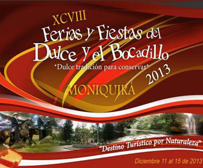 Ferias y Fiestas del Dulce y el Bocadillo en Moniquirá, Boyacá Ferias y Fiestas del Dulce y el Bocadillo en Moniquirá, Boyacá