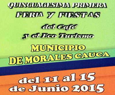 Feria y Fiestas del Café y el Eco Turismo 2015 en Morales, Cauca