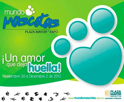 Mundo Mascotas 2012 en Plaza Mayor, Medellín