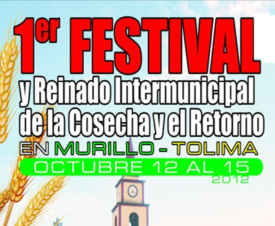 Festival de la Cosecha y el Retorno en Murillo, Tolima Festival de la Cosecha y el Retorno en Murillo, Tolima