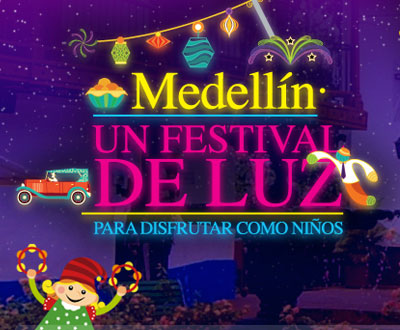 Medellín un festival de luz para disfrutar como niños Medellín un festival de luz para disfrutar como niños