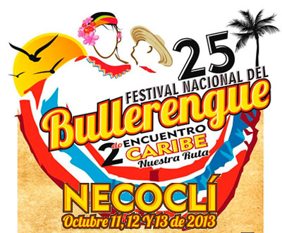 Festival Nacional del Bullerengue en Necoclí, Antioquia Festival Nacional del Bullerengue en Necoclí, Antioquia