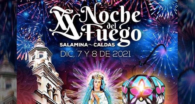 Noche del Fuego 2021 en Salamina, Caldas Noche del Fuego 2021 en Salamina, Caldas
