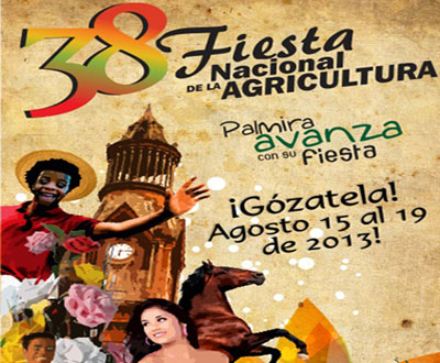 Fiesta Nacional de la Agricultura en Palmira, Valle del Cauca Fiesta Nacional de la Agricultura en Palmira, Valle del Cauca