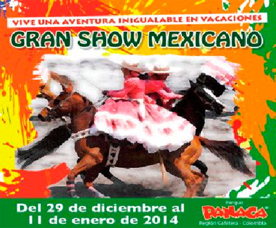 Show mexicano en PANACA durante las vacaciones Show mexicano en PANACA durante las vacaciones