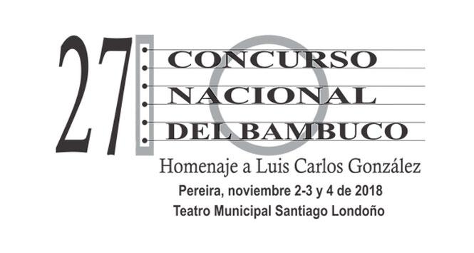 Concurso Nacional del Bambuco 2018 en Pereira, Risaralda Concurso Nacional del Bambuco 2018 en Pereira, Risaralda