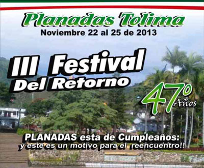 Aniversario y Festival del Retorno en Planadas, Tolima Aniversario y Festival del Retorno en Planadas, Tolima