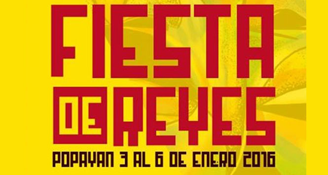 Programación Fiesta de Reyes 2016 en Popayán, Cauca Programación Fiesta de Reyes 2016 en Popayán, Cauca