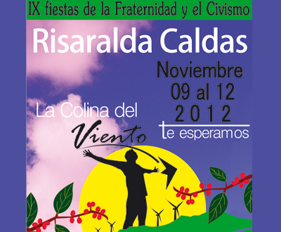 Fiestas de la Fraternidad y el Civismo en Risaralda, Caldas Fiestas de la Fraternidad y el Civismo en Risaralda, Caldas