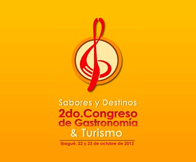 Sabores y Destinos en Ibagué: Congreso de Gastronomía y Turismo Sabores y Destinos en Ibagué: Congreso de Gastronomía y Turismo