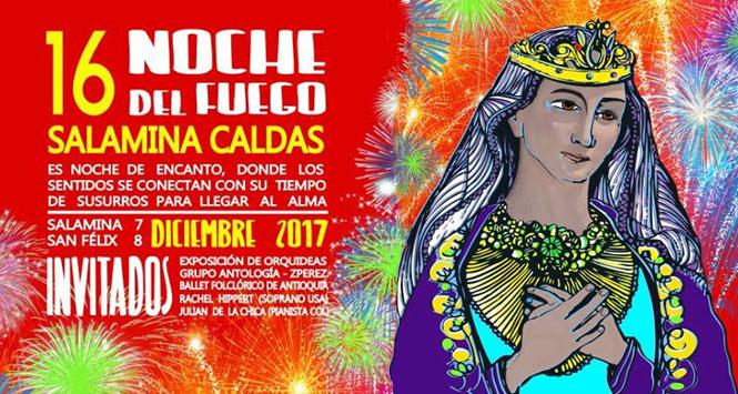 Noche del Fuego 2017 en Salamina, Caldas Noche del Fuego 2017 en Salamina, Caldas