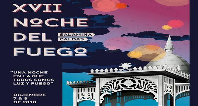 Noche del Fuego 2018 en Salamina, Caldas Noche del Fuego 2018 en Salamina, Caldas
