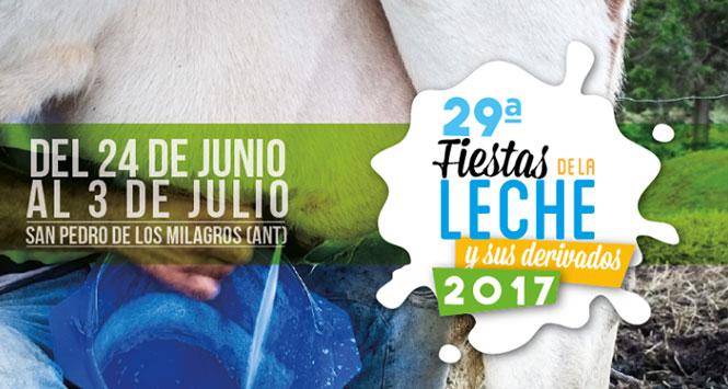 Fiestas de la Leche y sus Derivados 2017 en San Pedro de los Milagros, Antioquia Fiestas de la Leche y sus Derivados 2017 en San Pedro de los Milagros, Antioquia