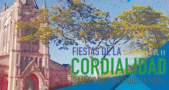 Fiestas de la Cordialidad 2016 en San Roque, Antioquia Fiestas de la Cordialidad 2016 en San Roque, Antioquia