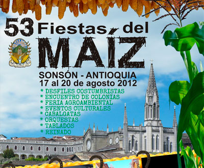 Fiestas del Maíz en Sonsón, Antioquia Fiestas del Maíz en Sonsón, Antioquia
