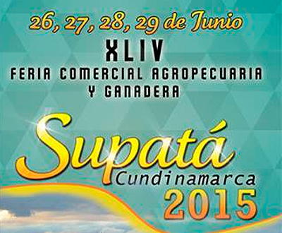Feria Comercial, Agropecuaria y Ganadera 2015 en Supatá, Cundinamarca